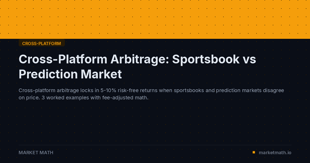 Cross-Platform Arbitrage: Sportsbook vs Prediction Market