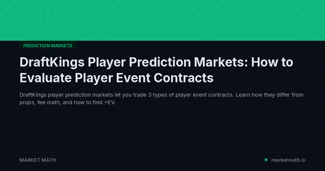 DraftKings Player Prediction Markets: How to Evaluate Player Event Contracts