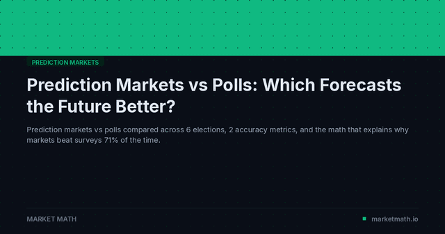 Prediction Markets vs Polls: Which Forecasts the Future Better?