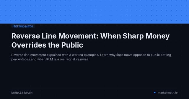 Reverse Line Movement: When Sharp Money Overrides the Public