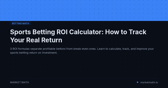Sports Betting ROI Calculator: How to Track Your Real Return