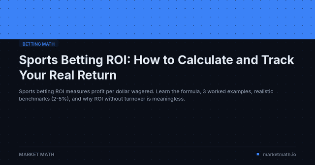 Sports Betting ROI: How to Calculate and Track Your Real Return