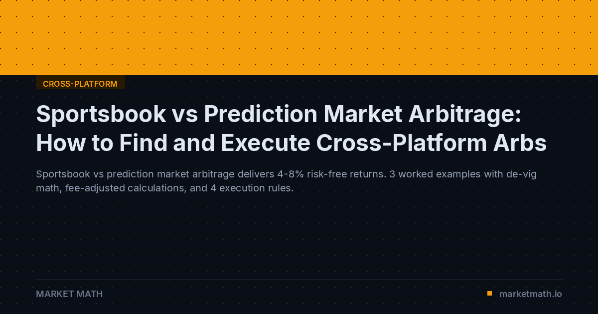 Sportsbook vs Prediction Market Arbitrage: How to Find and Execute Cross-Platform Arbs