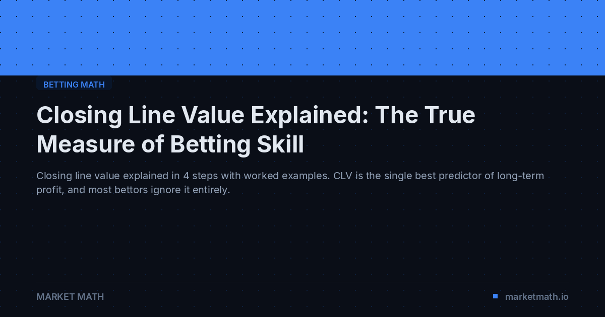 Closing Line Value Explained: The True Measure of Betting Skill ...