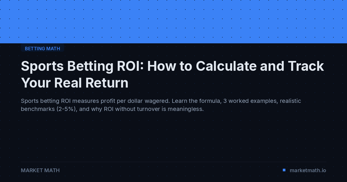 Sports Betting ROI: How to Calculate and Track Your Real Return ...